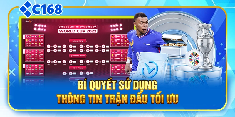 Bí quyết sử dụng thông tin trận đấu tối ưu