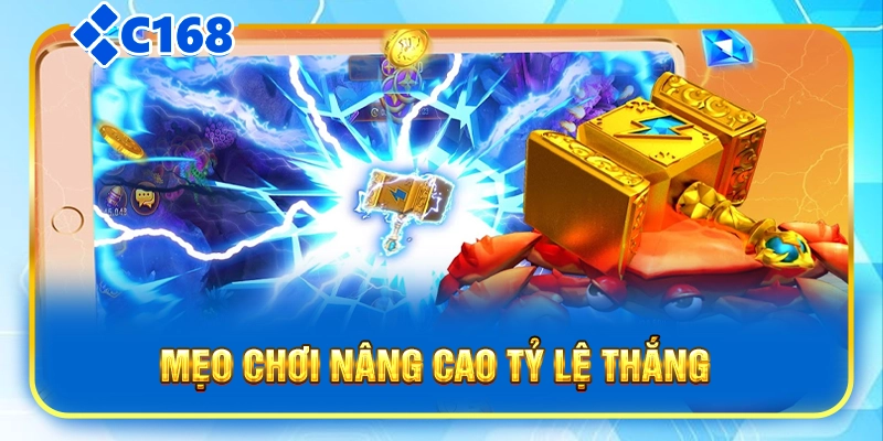 Mẹo chơi nâng cao tỷ lệ thắng